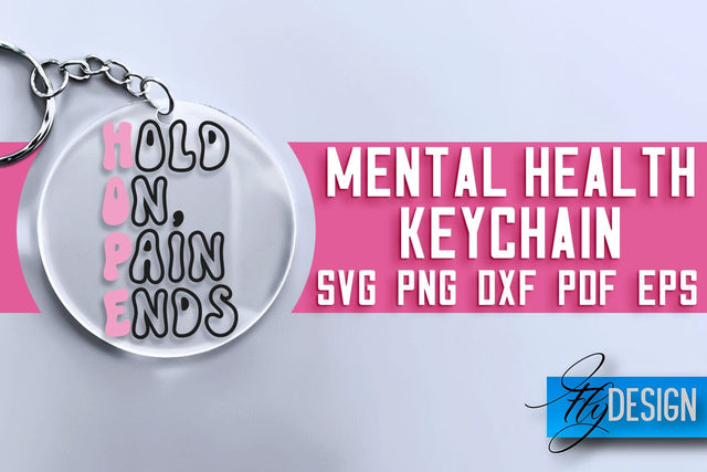 Mental Health Keychain SVG Design | Quotes Design | SVG File SVG Fly Design 