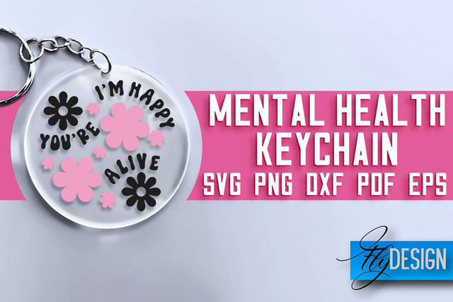 Mental Health Keychain SVG Design | Quotes Design | SVG File SVG Fly Design 
