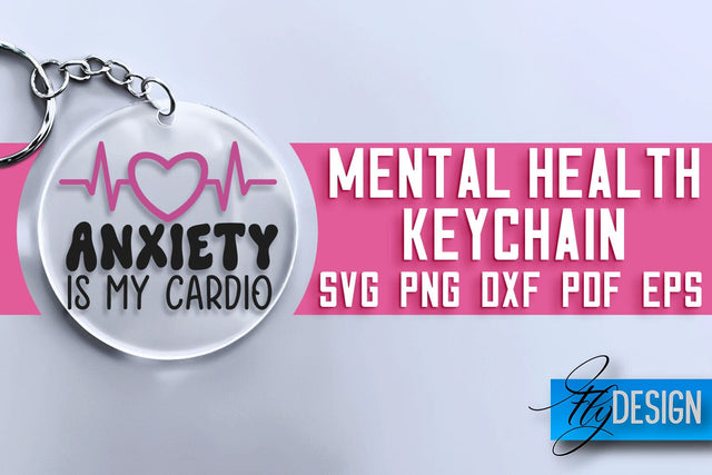 Mental Health Keychain SVG Design | Quotes Design | SVG File SVG Fly Design 
