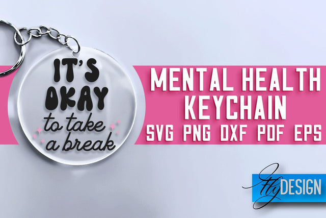 Mental Health Keychain SVG Design | Quotes Design | SVG File SVG Fly Design 