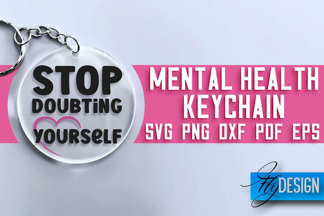 Mental Health Keychain SVG Design | Quotes Design | SVG File SVG Fly Design 