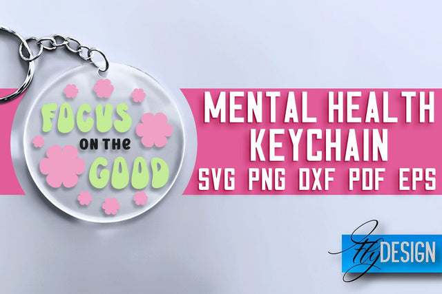 Mental Health Keychain SVG Design | Quotes Design | SVG File SVG Fly Design 