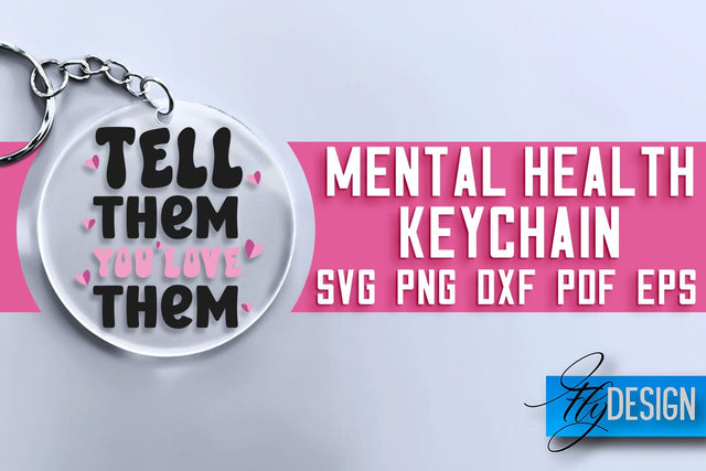 Mental Health Keychain SVG Design | Quotes Design | SVG File SVG Fly Design 