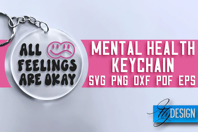Mental Health Keychain SVG Design | Quotes Design | SVG File SVG Fly Design 