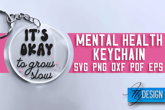 Mental Health Keychain SVG Design | Quotes Design | SVG File SVG Fly Design 
