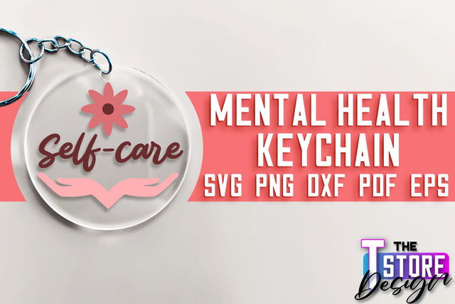 Mental Health Keychain SVG | Motivational Quotes | Funny SVG SVG The T Store Design 