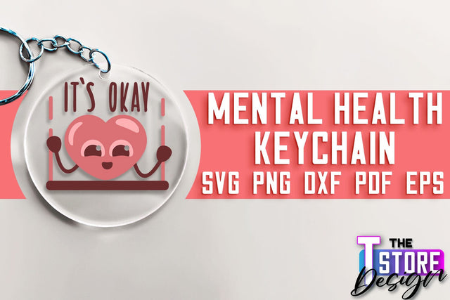 Mental Health Keychain SVG | Motivational Quotes | Funny SVG SVG The T Store Design 