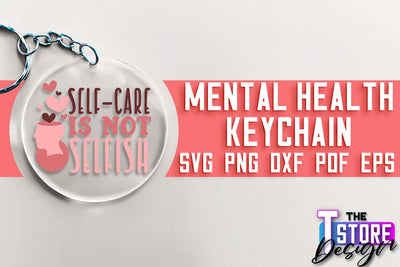 Mental Health Keychain SVG | Motivational Quotes | Funny SVG SVG The T Store Design 
