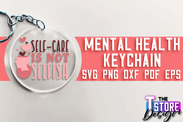 Mental Health Keychain SVG | Motivational Quotes | Funny SVG SVG The T Store Design 