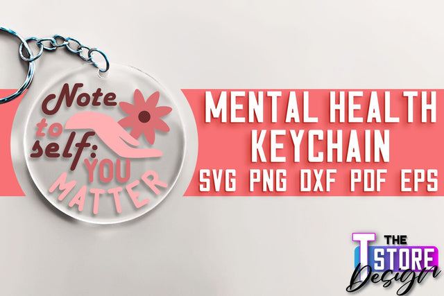 Mental Health Keychain SVG | Motivational Quotes | Funny SVG SVG The T Store Design 