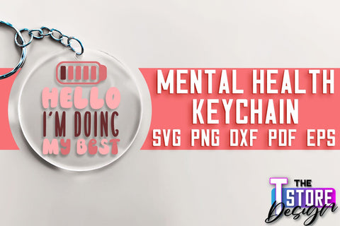 Mental Health Keychain SVG | Motivational Quotes | Funny SVG SVG The T Store Design 