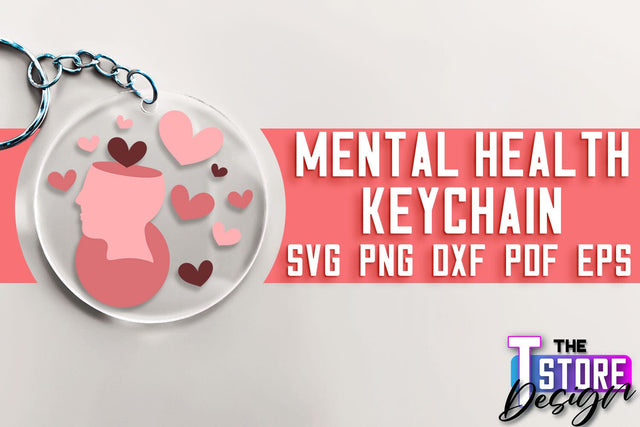 Mental Health Keychain SVG | Motivational Quotes | Funny SVG SVG The T Store Design 