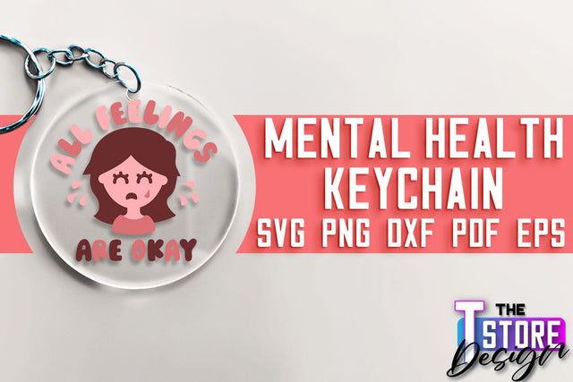 Mental Health Keychain SVG | Motivational Quotes | Funny SVG SVG The T Store Design 