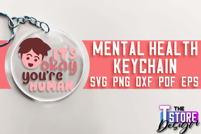 Mental Health Keychain SVG | Motivational Quotes | Funny SVG SVG The T Store Design 