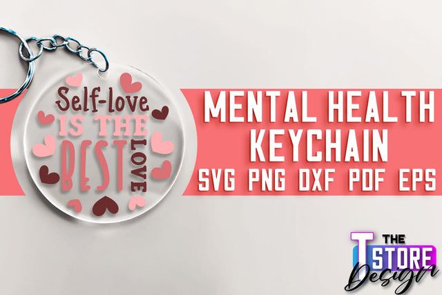 Mental Health Keychain SVG | Motivational Quotes | Funny SVG SVG The T Store Design 