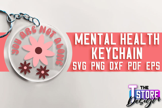 Mental Health Keychain SVG | Motivational Quotes | Funny SVG SVG The T Store Design 
