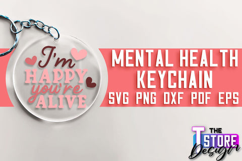 Mental Health Keychain SVG | Motivational Quotes | Funny SVG SVG The T Store Design 