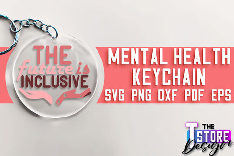 Mental Health Keychain SVG | Motivational Quotes | Funny SVG SVG The T Store Design 