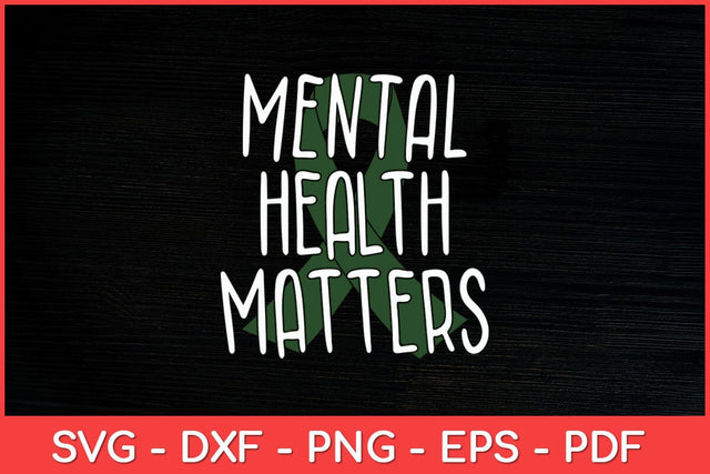 Mental Health Matters Awareness Month Svg Design SVG artprintfile 