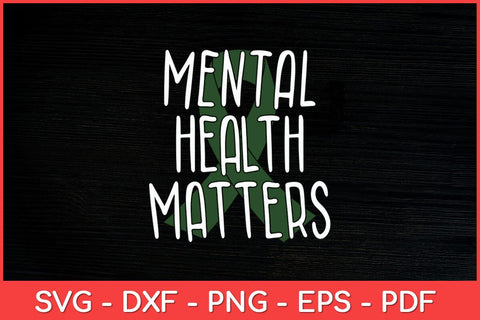 Mental Health Matters Awareness Month Svg Design SVG artprintfile 