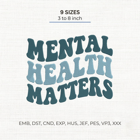 Mental Health Matters Embroidery Design – Mental Health Awareness Inspirational Quote Machine Embroidery File Embroidery/Applique DESIGNS PatternFeed8 