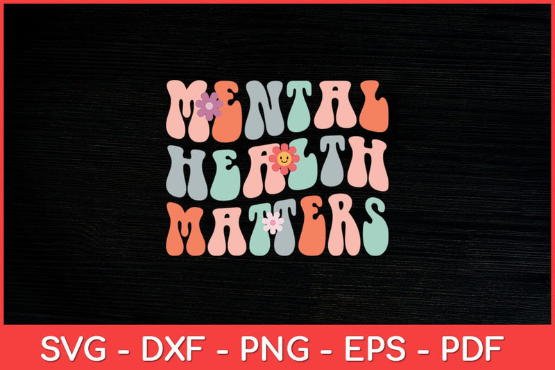 Mental Health Matters Groovy Psychologist Therapy Squad Svg File SVG artprintfile 