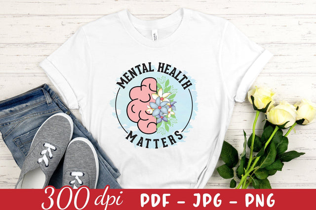 Mental Health Matters PNG Sublimation Sublimation CraftLabSVG 