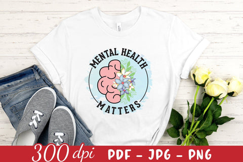 Mental Health Matters PNG Sublimation Sublimation CraftLabSVG 