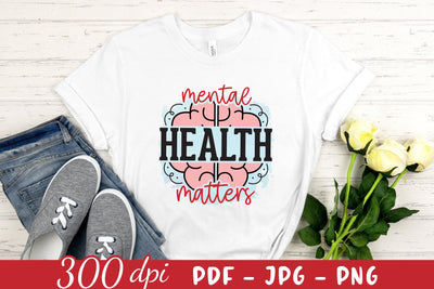 Mental Health Matters Sublimation PNG Sublimation CraftLabSVG 