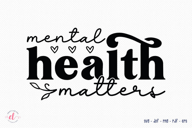 Mental Health Matters SVG Cut File SVG CraftLabSVG 