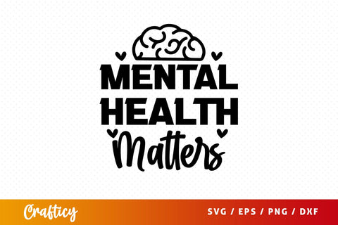 Mental health matters SVG Design SVG Designangry 