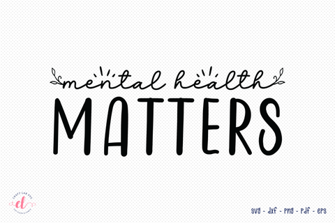 Mental Health Matters SVG, DXF, PNG, EPS, PDF SVG CraftLabSVG 