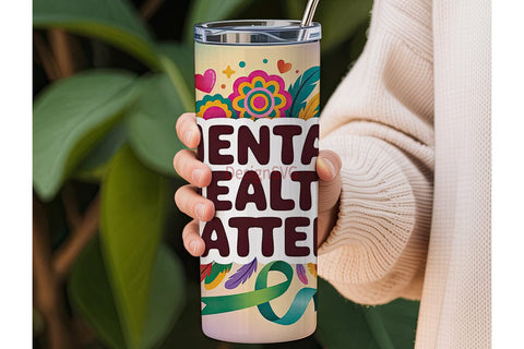 Mental Health Matters Tumbler Wrap Sublimation DesignSVG 