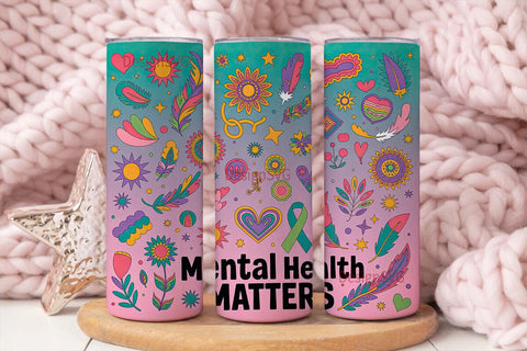 Mental Health Matters Tumbler Wrap Sublimation DesignSVG 