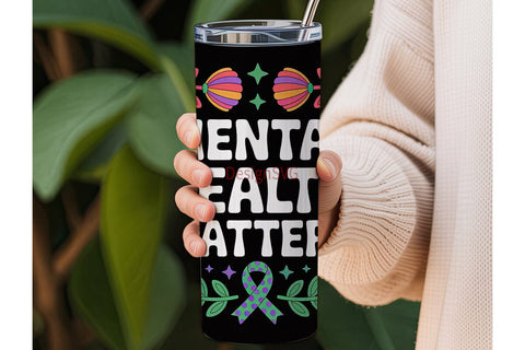 Mental Health Matters Tumbler Wrap Sublimation DesignSVG 