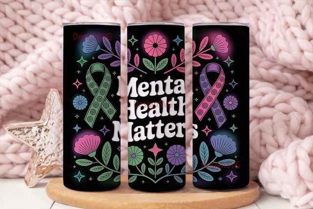 Mental Health Matters Tumbler Wrap Sublimation DesignSVG 