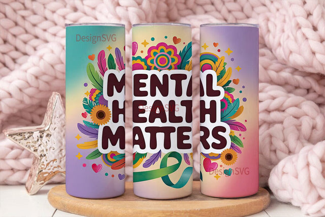 Mental Health Matters Tumbler Wrap Sublimation DesignSVG 