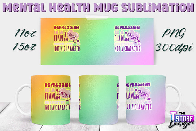 Mental Health Mug PNG Sublimation | Coffee 11 Oz | 15 Oz Mug Sublimation v.1 Sublimation The T Store Design 
