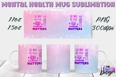 Mental Health Mug PNG Sublimation | Coffee 11 Oz | 15 Oz Mug Sublimation v.1 Sublimation The T Store Design 