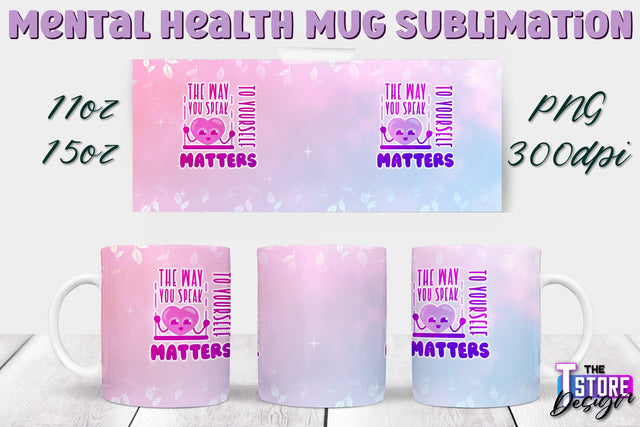Mental Health Mug PNG Sublimation | Coffee 11 Oz | 15 Oz Mug Sublimation v.1 Sublimation The T Store Design 