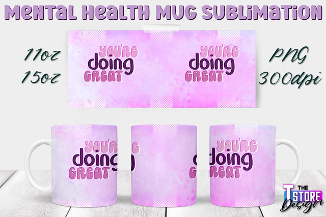 Mental Health Mug PNG Sublimation | Coffee 11 Oz | 15 Oz Mug Sublimation v.1 Sublimation The T Store Design 