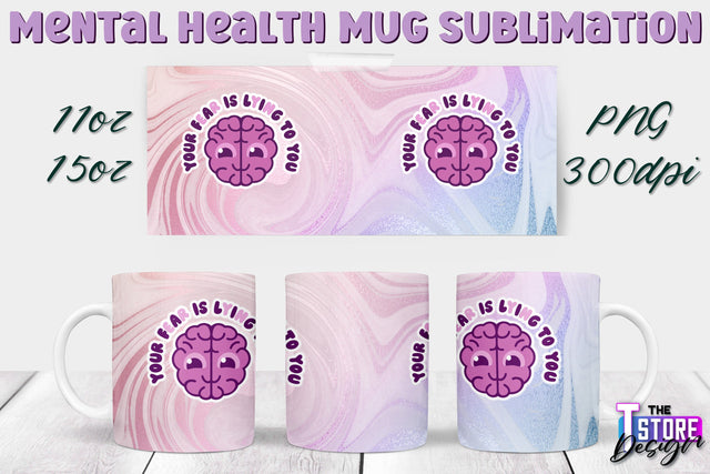 Mental Health Mug PNG Sublimation | Coffee 11 Oz | 15 Oz Mug Sublimation v.1 Sublimation The T Store Design 