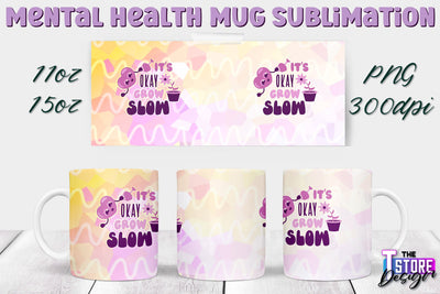 Mental Health Mug PNG Sublimation | Coffee 11 Oz | 15 Oz Mug Sublimation v.1 Sublimation The T Store Design 
