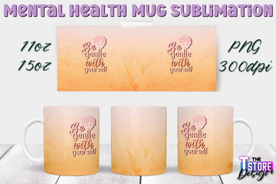 Mental Health Mug PNG Sublimation | Coffee 11 Oz | 15 Oz Mug Sublimation v.1 Sublimation The T Store Design 
