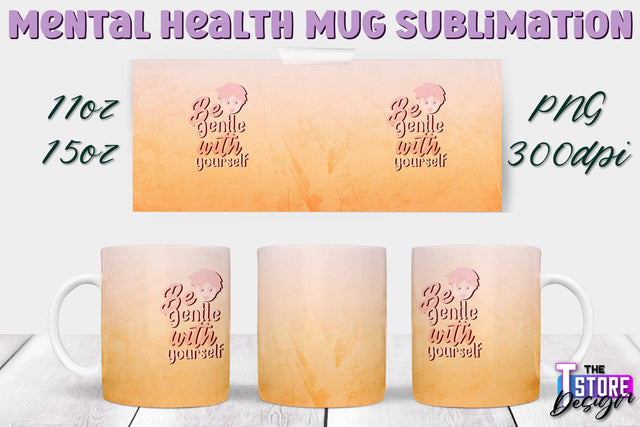 Mental Health Mug PNG Sublimation | Coffee 11 Oz | 15 Oz Mug Sublimation v.1 Sublimation The T Store Design 