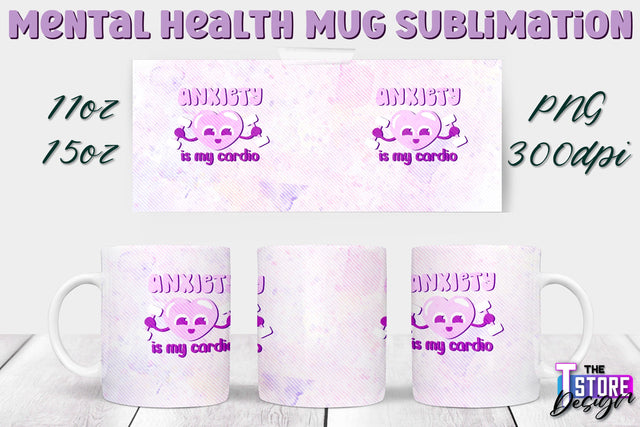 Mental Health Mug PNG Sublimation | Coffee 11 Oz | 15 Oz Mug Sublimation v.1 Sublimation The T Store Design 