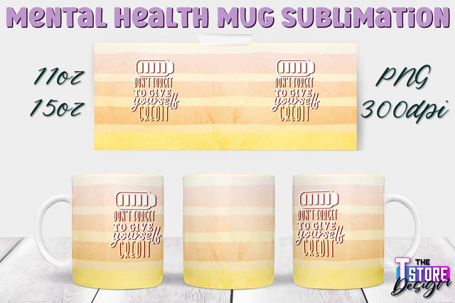 Mental Health Mug PNG Sublimation | Coffee 11 Oz | 15 Oz Mug Sublimation v.2 Sublimation The T Store Design 