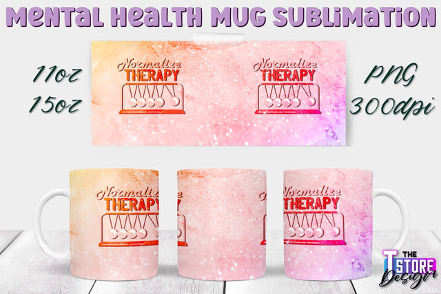 Mental Health Mug PNG Sublimation | Coffee 11 Oz | 15 Oz Mug Sublimation v.2 Sublimation The T Store Design 