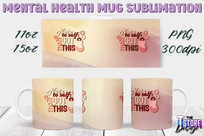 Mental Health Mug PNG Sublimation | Coffee 11 Oz | 15 Oz Mug Sublimation v.2 Sublimation The T Store Design 