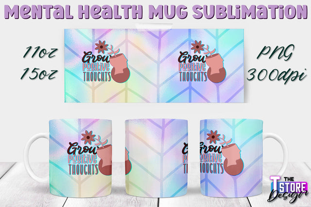 Mental Health Mug PNG Sublimation | Coffee 11 Oz | 15 Oz Mug Sublimation v.2 Sublimation The T Store Design 
